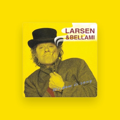 Larsen & Bellami