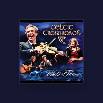 Listen to Celtic Crossroads, watch music videos, read bio, see tour dates & more!
