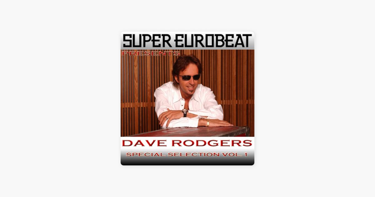 SUPER EUROBEAT presents DAVE RODGERS Special COLLECTION Vol.1
