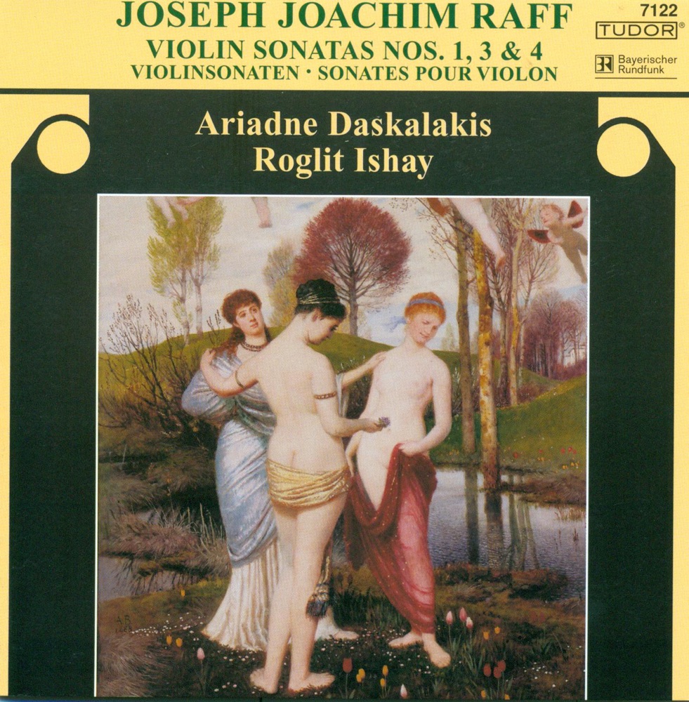 Обложка альбома «Raff: Violin Sonatas Nos. 1, 3 & 4» — Roglit Ishay & Ariadne Daskalakis