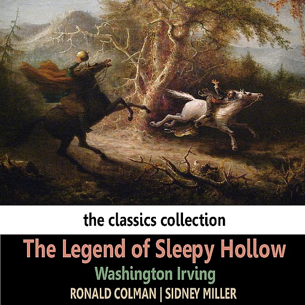 Обложка альбома «The Legend of Sleepy Hollow By Washington Irving» — Ronald Colman & Sidney Miller