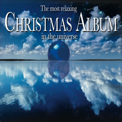 The Most Relaxing Christmas Album In the Universe