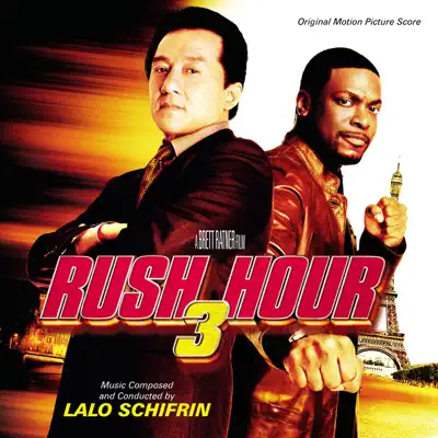 Rush Hour 3 (Original Motion Picture Score) [Bonus Track Version] - Lalo Schifrin