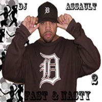 Fast & Nasty Vol. 2 - DJ Assault