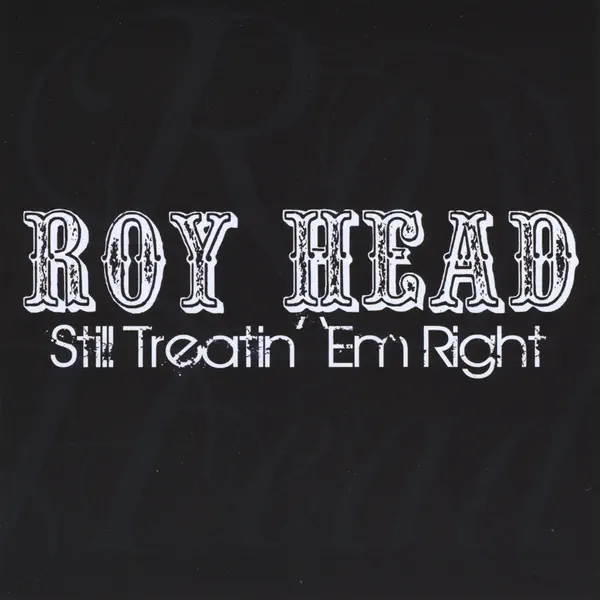 Treat Her Right — Roy Head
