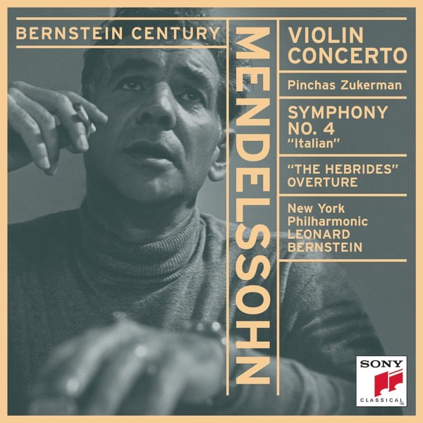 Обложка альбома «Mendelssohn: Concerto for Violin and Orchestra in E Minor, Op. 64; Symphony No. 4 in A Major, Op. 90 "Italian"; other works» — Leonard Bernstein, New York Philharmonic & Pinchas Zukerman