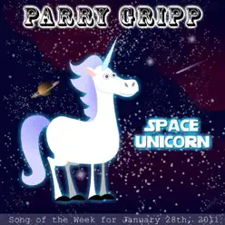 Space Unicorn - Single - Parry Gripp