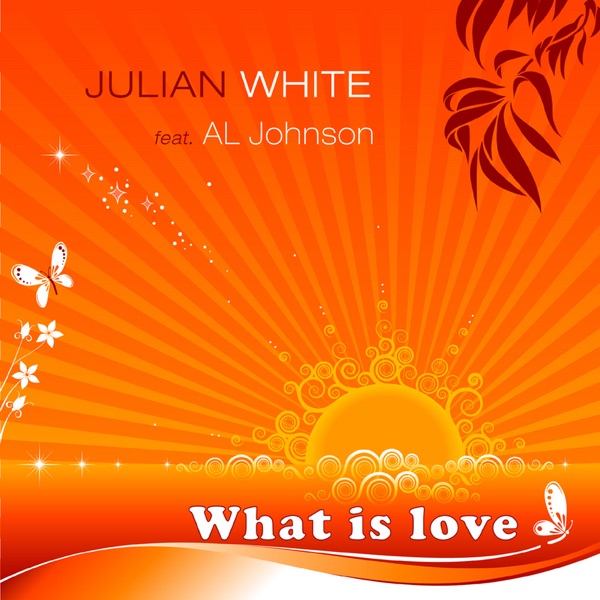 What Is Love (feat. Al Johnson) [Original Mix] - Single