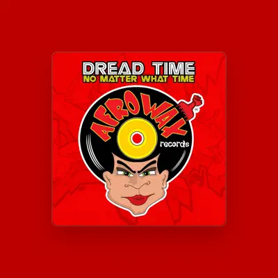 Listen to Dread Time, watch music videos, read bio, see tour dates & more!