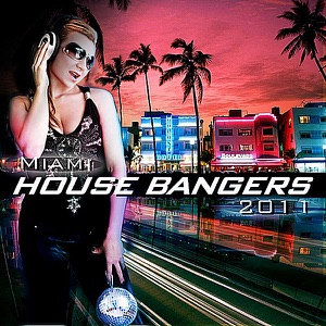 Miami House Bangers 2011