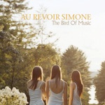 Au Revoir Simone - A Violent Yet Flammable World