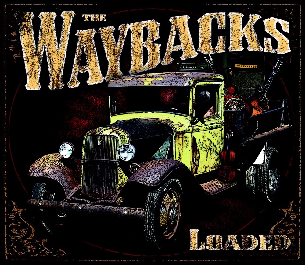 Обложка альбома «Loaded» — The Waybacks