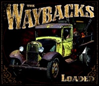 Loaded - The Waybacks