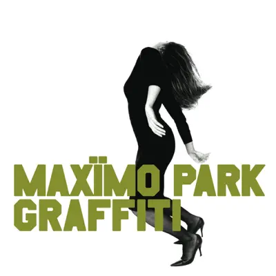 Graffiti - Single - Maximo Park