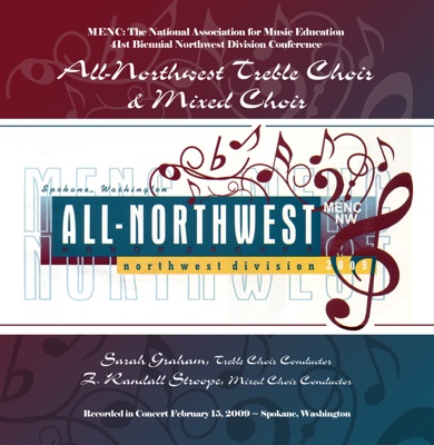 MENC NW 2009 All Northwest Treble Choir Mixed Choir