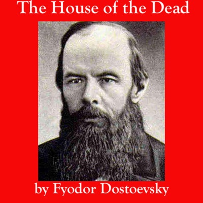 The House of the Dead (Unabridged)