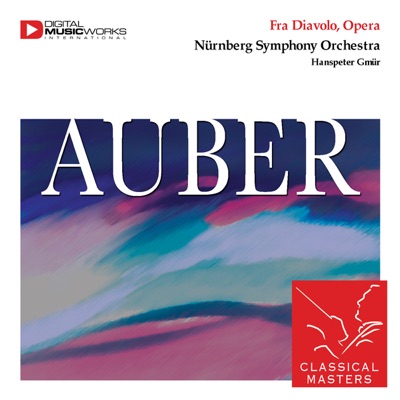 Auber: Fra Diavolo - Overture