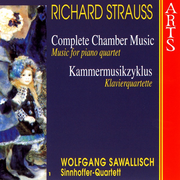 Strauss: Complete Chamber Music, Vol. 1, Music for Piano Quartet