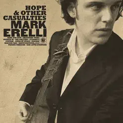 Hope & Other Casualties - Mark Erelli