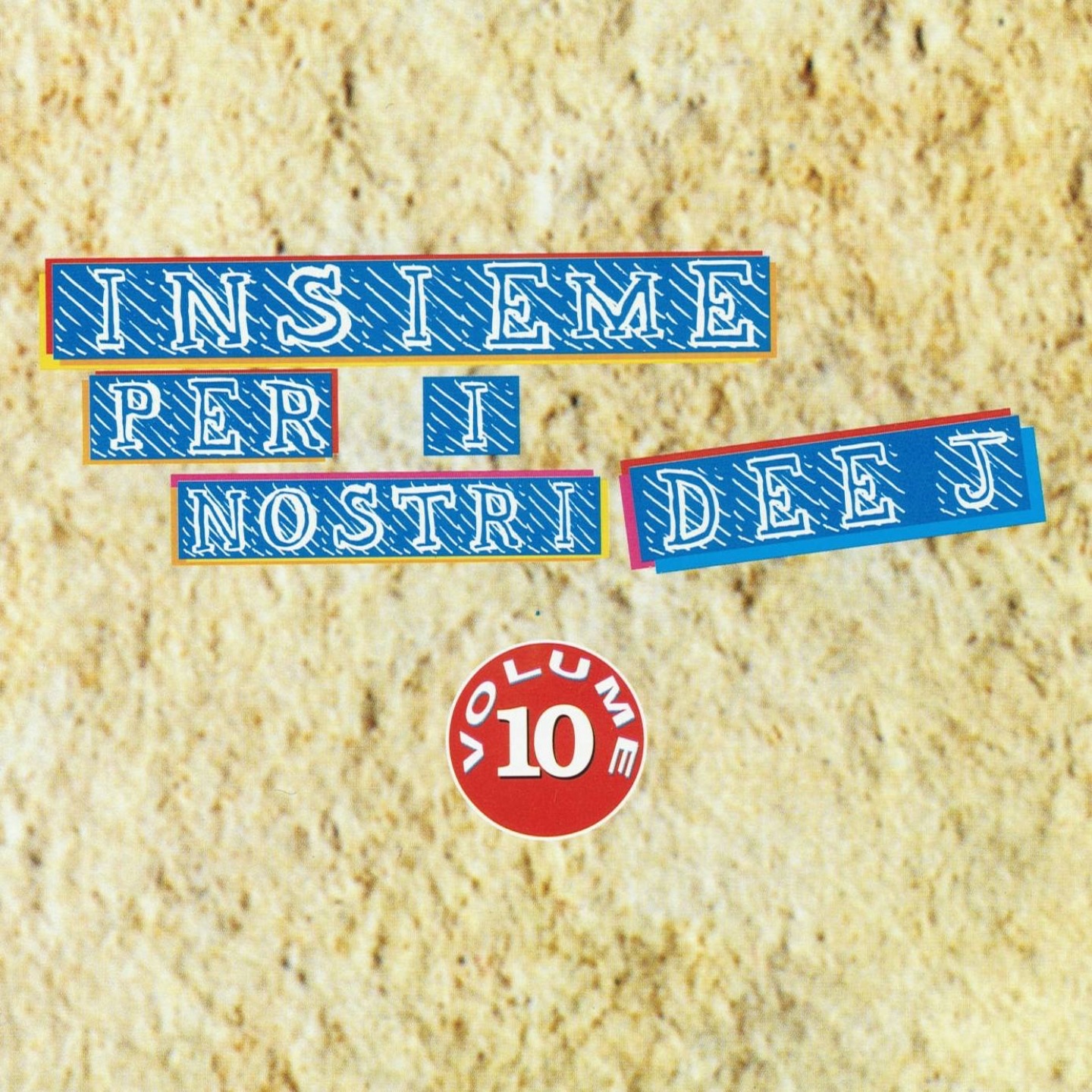 Insieme per i nostri Dee J., vol. 10