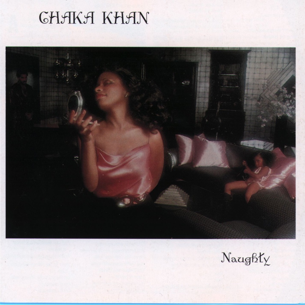 Обложка альбома «Naughty» — Chaka Khan