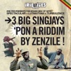 Split: 3 Big Singers 'Pon a Riddim By Zenzile / 3 Big Singjays 'Pon a Riddim By Zenzile (Irie Ites Presents)