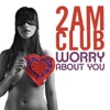 Worry About You - Single
