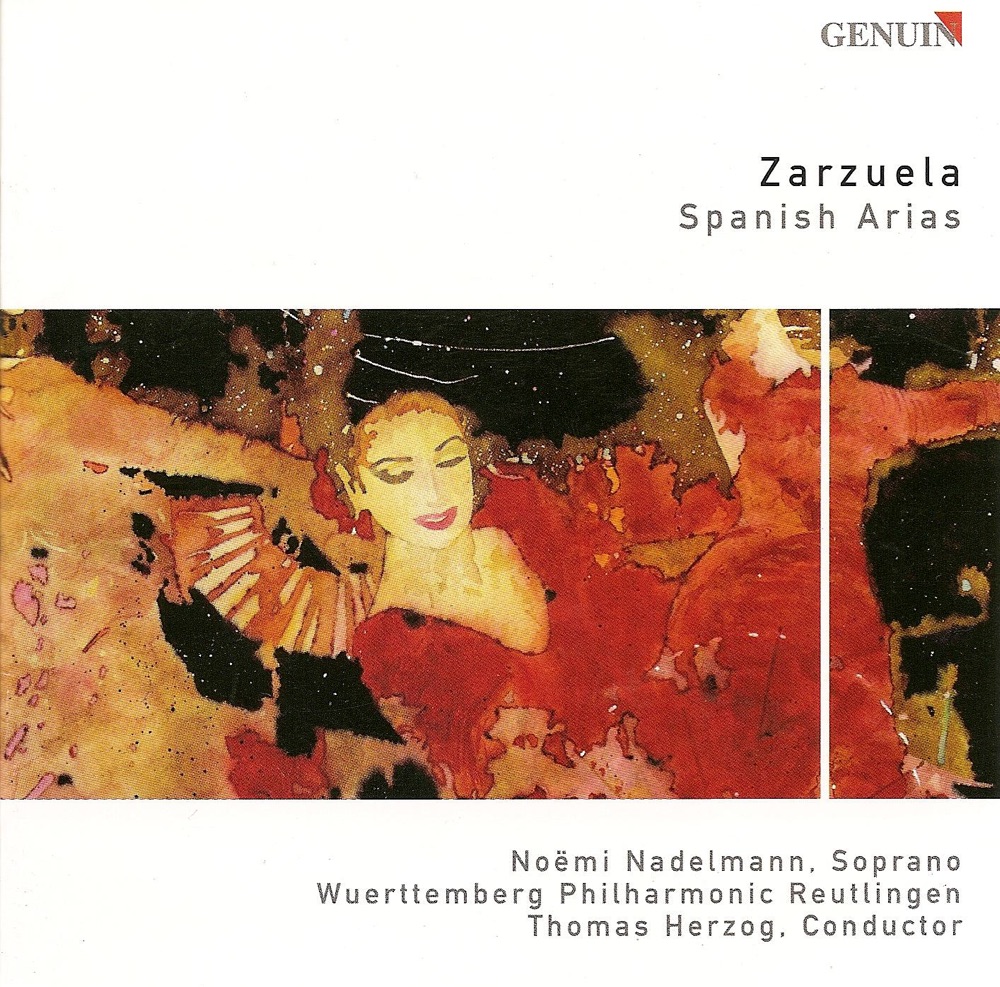 Обложка альбома «Chapi, Luna, Gimenez, Caballero, Barbieri & Guridi: Opera Arias (Soprano)» — Noëmi Nadelmann, Thomas Herzog & Württembergische Philharmonie Reutlingen
