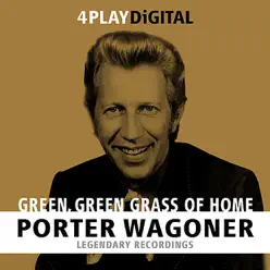 Green, Green Grass of Home - EP - Porter Wagoner
