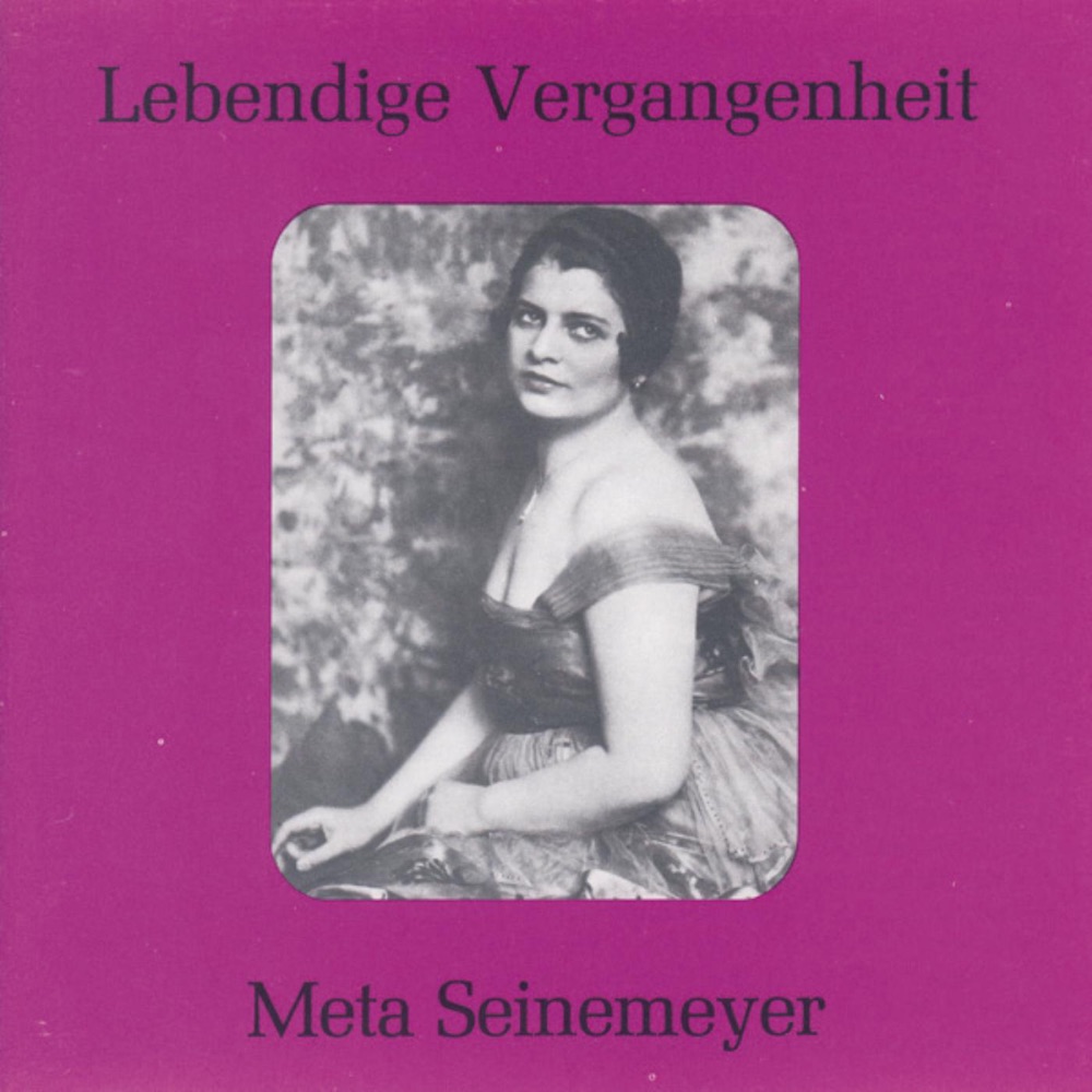 Обложка альбома «Lebendige Vergangenheit - Meta Seinemeyer» — Meta Seinemeyer
