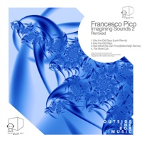 Imagining Sounds 2 Remixed Part 2 - Francesco Pico