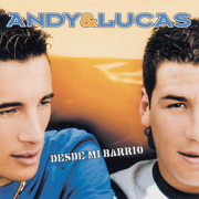 Desde Mi Barrio - Andy & Lucas