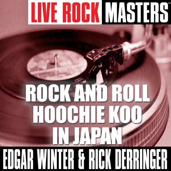 Live Rock Masters: Rock and Roll Hoochie Koo In Japan
