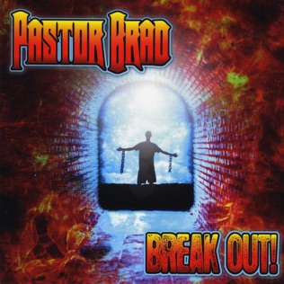 Pastor Brad Break Out