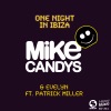 Mike Candys - One Night In Ibiza (Radio Mix)