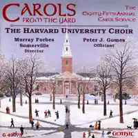 Adeste fideles (Arr. J. Ferris and D. Willcocks) — Harvard University Choir & Murray Forbes Somerville