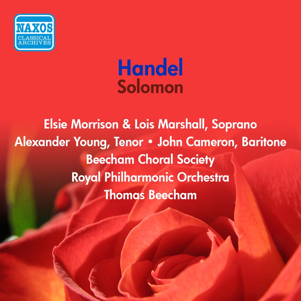 Обложка альбома «Handel: Solomon (Cameron, Morison - Beecham Choral Society - Royal Philharmonic - Beecham) (1956)» — Lois Marshall, Sir Thomas Beecham, Royal Philharmonic Orchestra, Alexander Young, Elsie Morrison, John Cameron & Beecham Choral Society