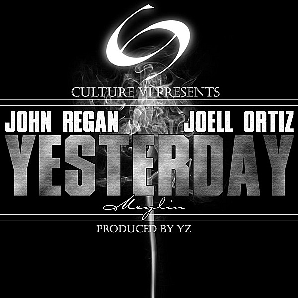 John Regan: Yesterday (feat. Joell Ortiz & Meylin) - Single album cover