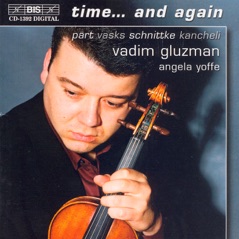 Part - Vasks - Schnittke - Kancheli: Time... and Again