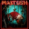 Maltosh - EP