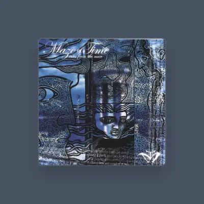 Listen to Maze of Time, watch music videos, read bio, see tour dates & more!