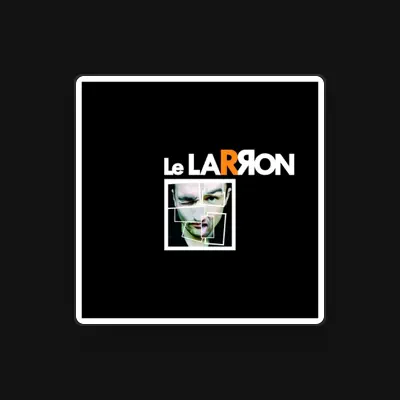 Listen to Le Larron, watch music videos, read bio, see tour dates & more!