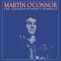 The Connachtman's Rambles by Martin O'Connor on Apple Music