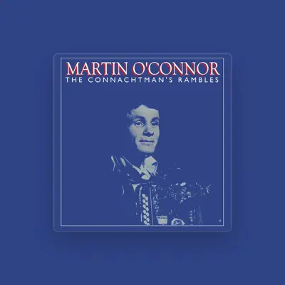 Listen to Martin O'Connor, watch music videos, read bio, see tour dates & more!