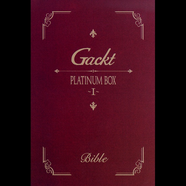 Platinum Box - 1 (Yokohama Arena Live) - Album by GACKT