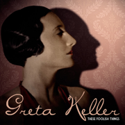 These Foolish Things - Greta Keller