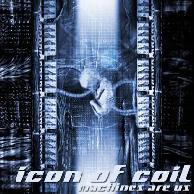 Machines Are Us - Icon Of Coil Machines Are Us - Icon Of Coil