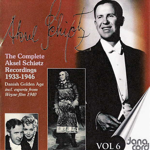 The Complete Aksel Schiøtz Recordings 1933-1946, Vol. 6