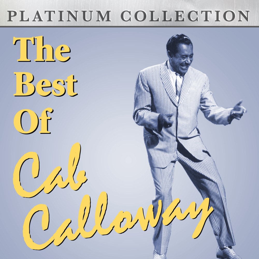 Обложка альбома «The Best of Cab Calloway» — Cab Calloway