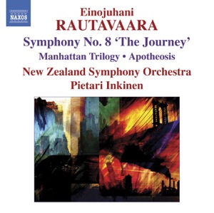 Rautavaara: Symphony No. 8, "The Journey", Manhattan Trilogy, Apotheosis